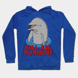 KILL ALL HUMANS Hoodie